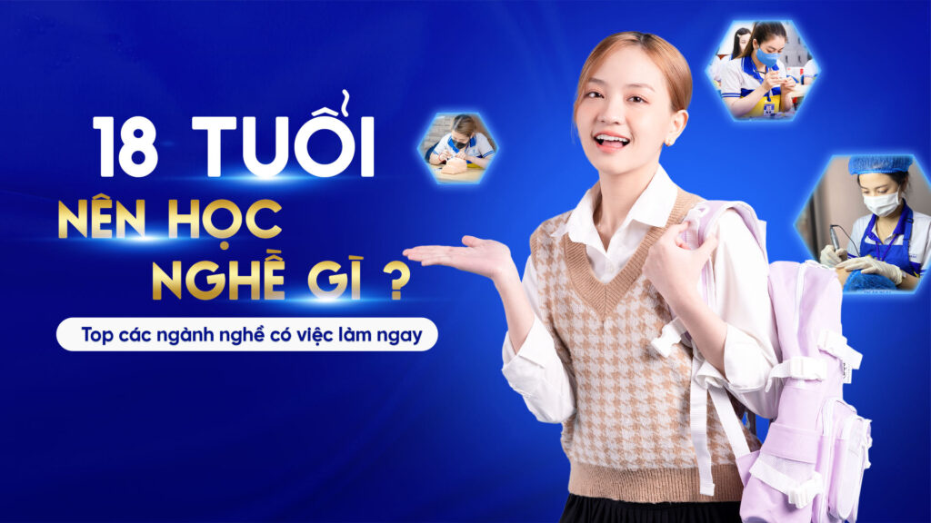 18 tuoi nen hoc nghe gi